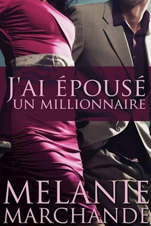 J''ai Épousé Un Millionnaire