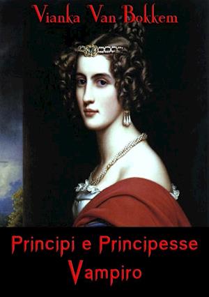 Principi E Principesse Vampiro