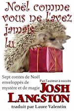 Noël Comme Vous Ne L''avez Jamais Lu