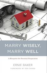 Marry Wisely, Marry Well