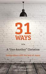 31 Ways to Be a "one-Another" Christian