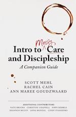 Intro to Messy Care and Discipleship
