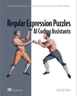 Regular Expression Puzzles and AI Coding Assistants: 24 puzzles solved by the author, with and without assistance from Copilot, ChatGPT and more