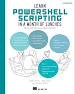 Learn Powershell Scripting in a Month of Lunches, Second Edition