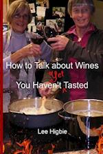 How to Talk about Wines You Haven't Yet Tasted