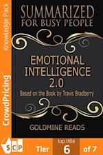 Emotional Intelligence 2.0 - Summarized for Busy People