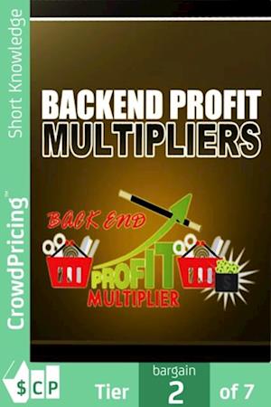 Backend Profit Multipliers