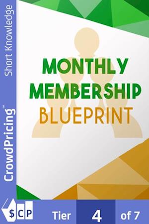 Monthly Membership Blueprint