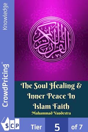 Soul Healing & Inner Peace In Islam Faith