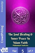 Soul Healing & Inner Peace In Islam Faith