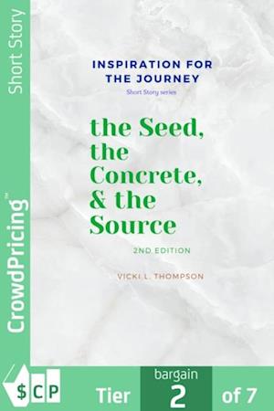 the Seed, the Concrete & the Source