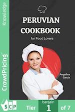Peruvian Cookbook for Food Lovers