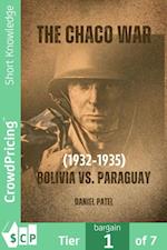 Chaco War (1932-1935) - Bolivia vs. Paraguay