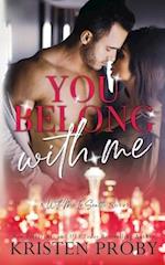 You Belong With Me: A With Me In Seattle Novel 