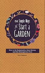 52 Simple Ways to Start a Garden