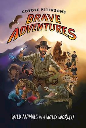 Coyote Peterson's Brave Adventures