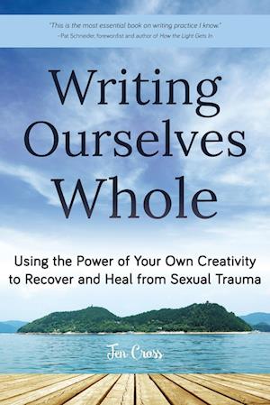 Writing Ourselves Whole