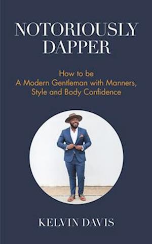 Notoriously Dapper