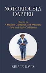 Notoriously Dapper