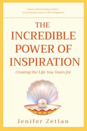 Incredible Power of Inspiration