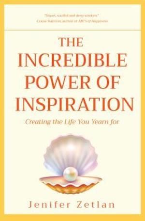 Incredible Power of Inspiration
