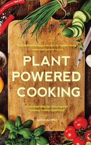 Plant-Powered Cooking