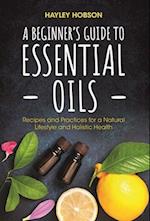 Beginner's Guide to Essential Oils