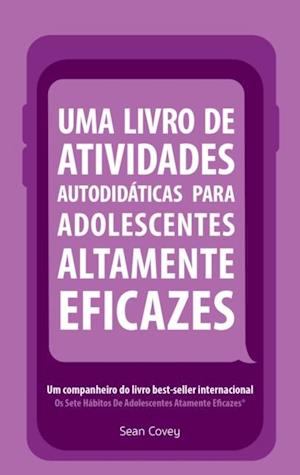 Uma Livro de Atividades Autodidaticas Para Adolescentes Altamente Eficazes