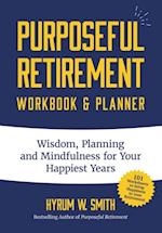 Purposeful Retirement Workbook & Planner