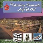 Arabian Peninsula in  Age of Oil