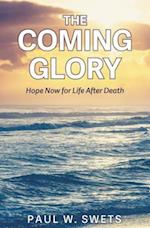 The Coming Glory