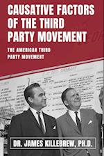 Causative Factors of the Third Party Movement