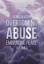Overcoming Abuse Embracing Peace Vol I 