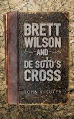 Brett Wilson and de Soto's Cross