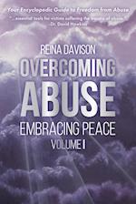 Overcoming Abuse Embracing Peace Vol I