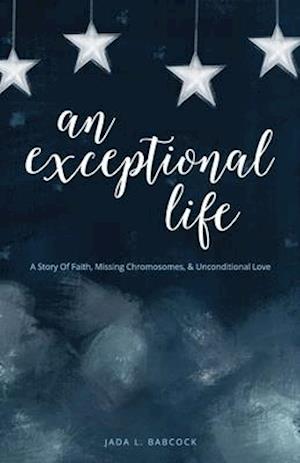 An Exceptional Life