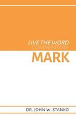 Live the Word Commentary: Mark 