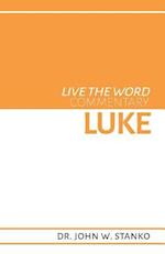 Live the Word Commentary: Luke 