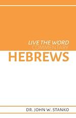 Live the Word Commentary: Hebrews 
