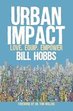 Urban Impact: Love, Equip, Empower 