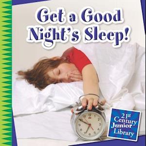 Get a Good Night's Sleep!