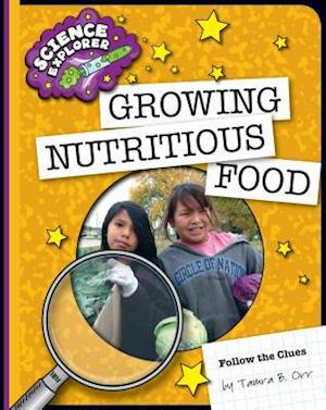 Growing Nutritious Food