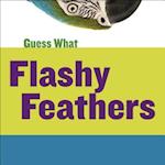 Flashy Feathers