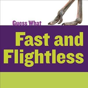 Fast and Flightless