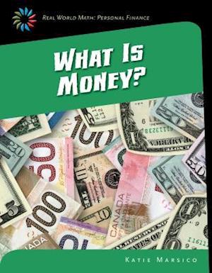 What Is Money?