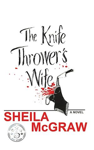 The Knife Thrower's Wife