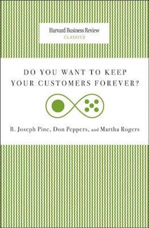 Do You Want to Keep Your Customers Forever?