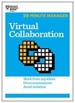 Virtual Collaboration (HBR 20-Minute Manager Series)