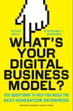 What's Your Digital Business Model?