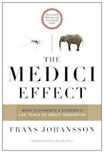The Medici Effect, With a New Preface and Discussion Guide